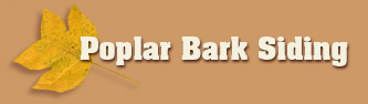 Poplar Bark Siding